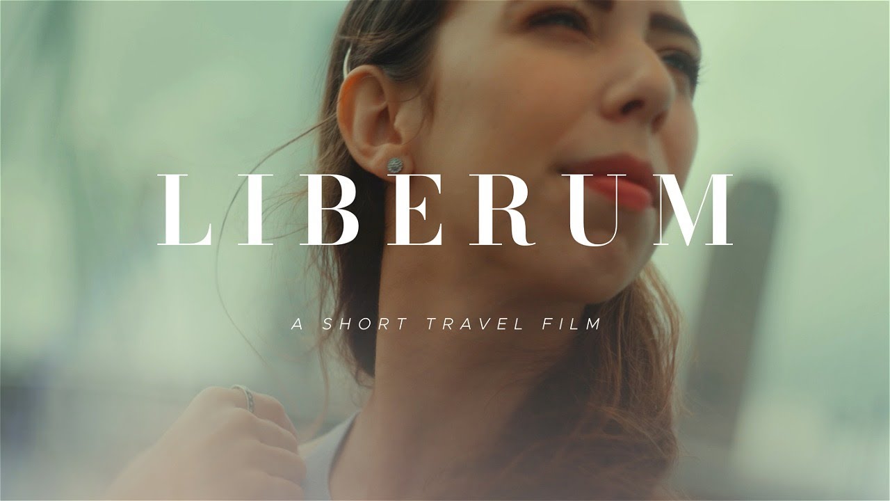 LIBERUM // A Short Travel Film