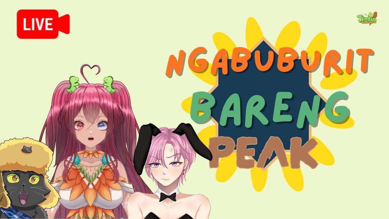 【🔴LIVE | SARAB NGARIT】NGABUBURIT BARENG @zhazha & @Kuroshka NAEK GUNUNG !! | VTUBER ID