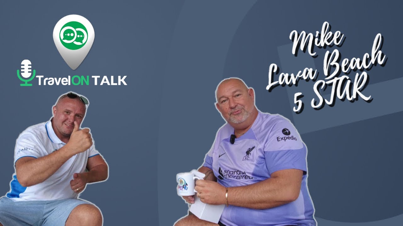 Mike Talks ⭐⭐⭐⭐ 5 Star Lava Beach on our TravelON Talk Podcast with Mr TravelON