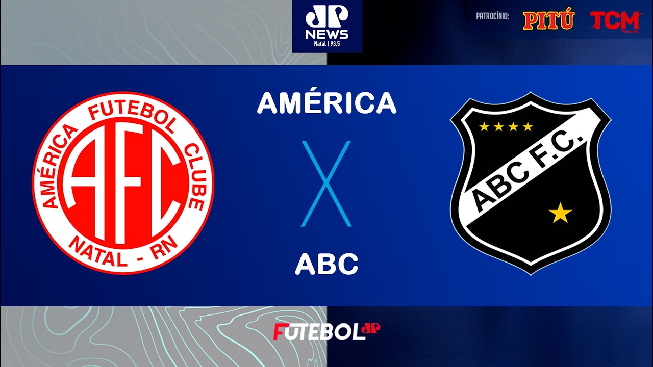 AMÉRICA  x  ABC - AO VIVO - FINAL CAMPEONATO POTIGUAR - 18/03/26