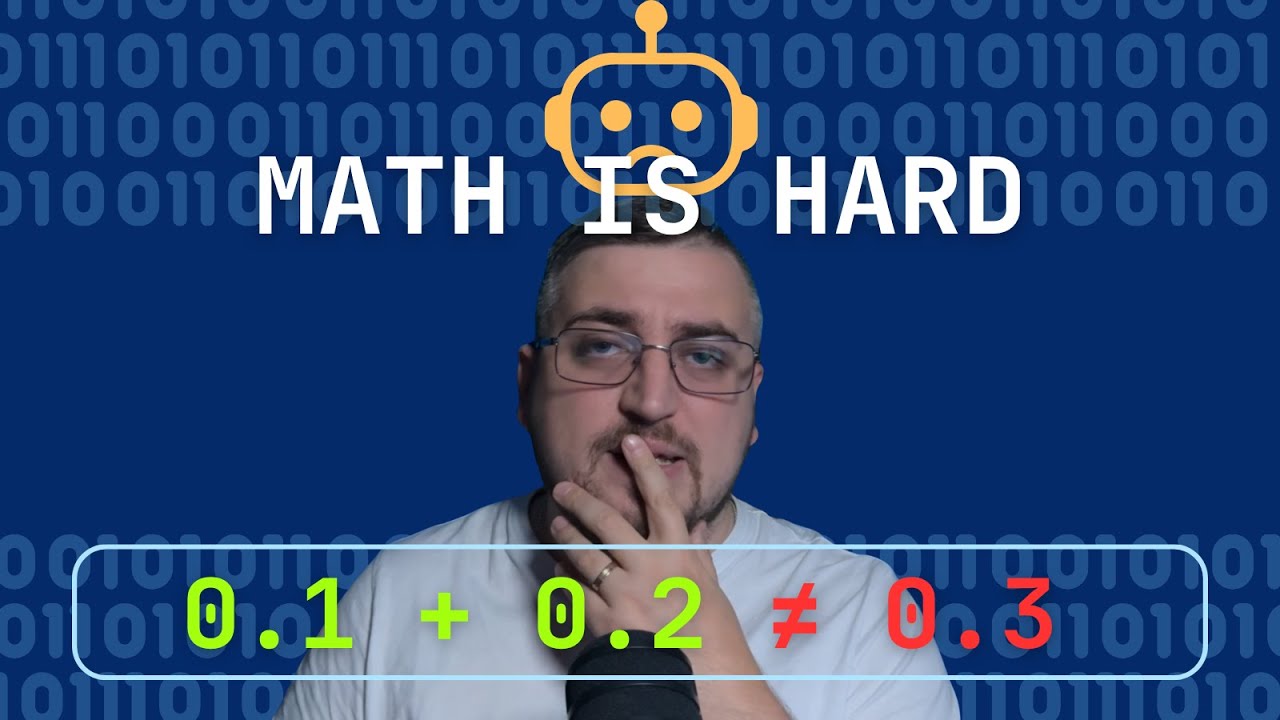 Why computers fail at simple math - 0.1 + 0.2 != 0.3