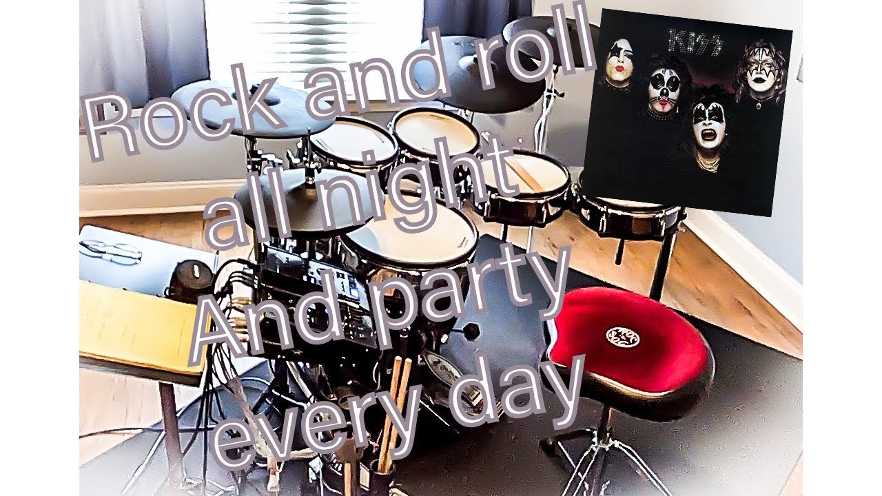 Rock and roll all night and party every day, Kiss 💋 Alive drum 🥁 cover 