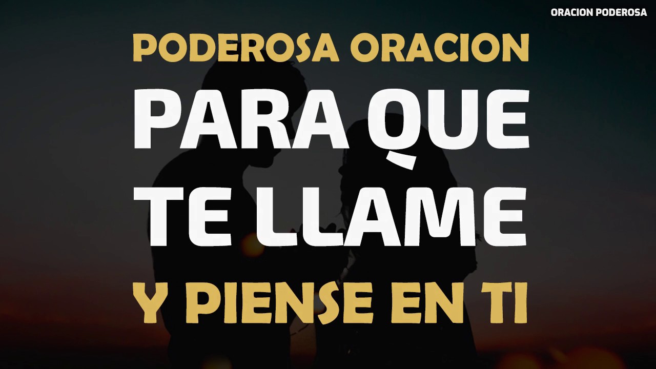 Poderosa oración para que te llame en este instante y piense en tí