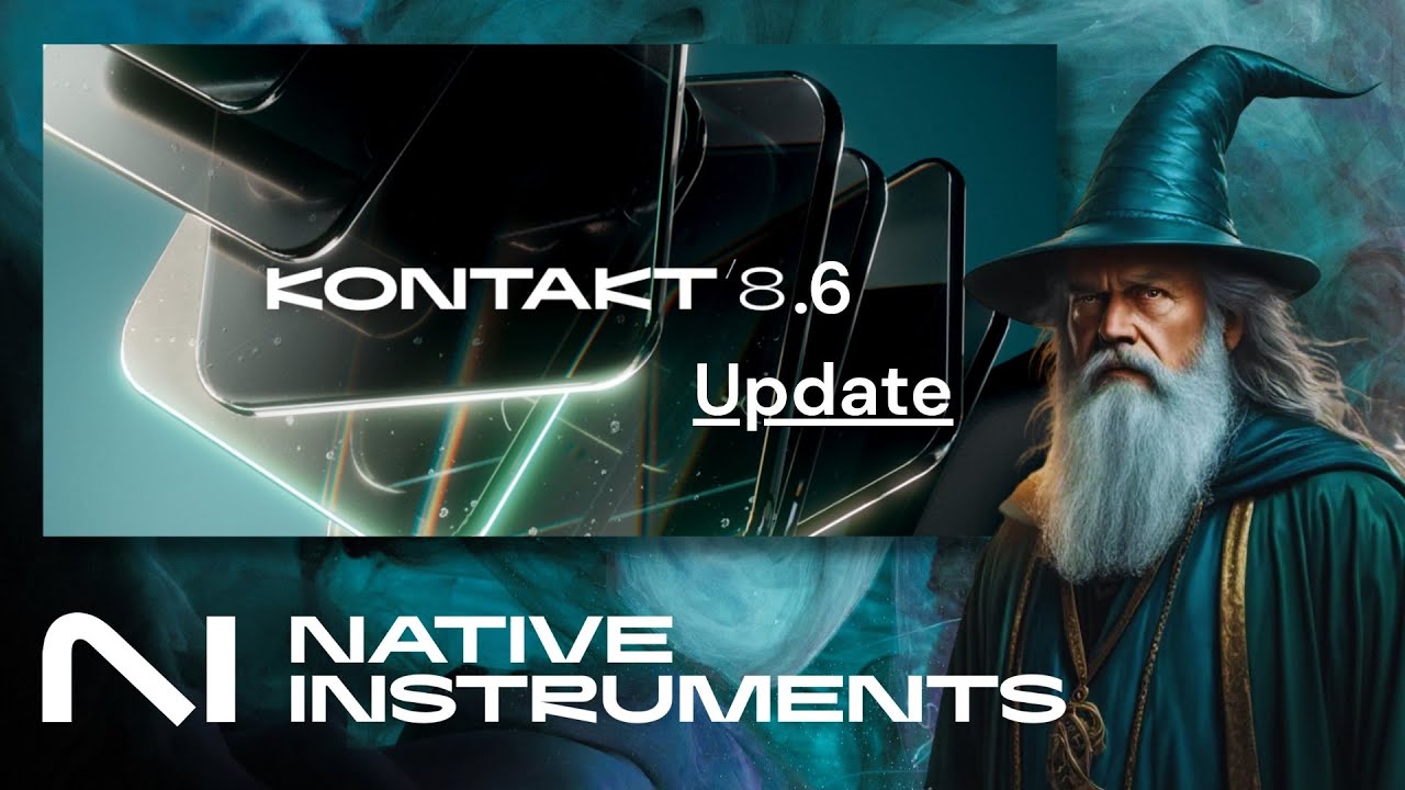Обновление Kontakt 8.6 от Native Instruments — новые инструменты, новые возможности!