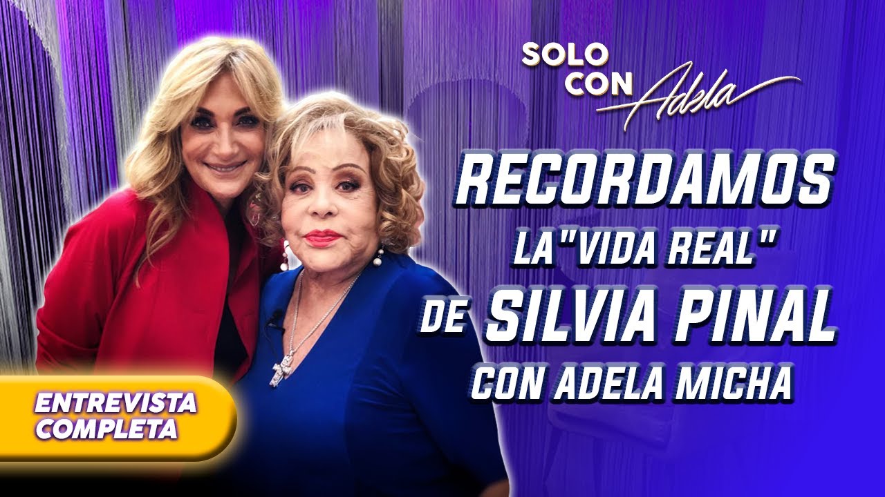La MATRIARCA Silvia Pinal: La mujer casos de la vida real, con Adela Micha | Solo con Adela