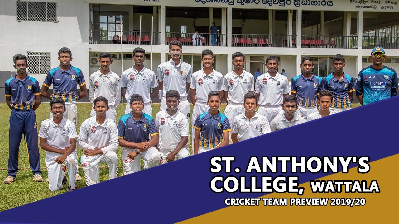 පෙර වැරදි අවම කරගෙන තරගාවලියට එන -  St. Anthony's College, Wattala Cricket Team Preview 2019/20