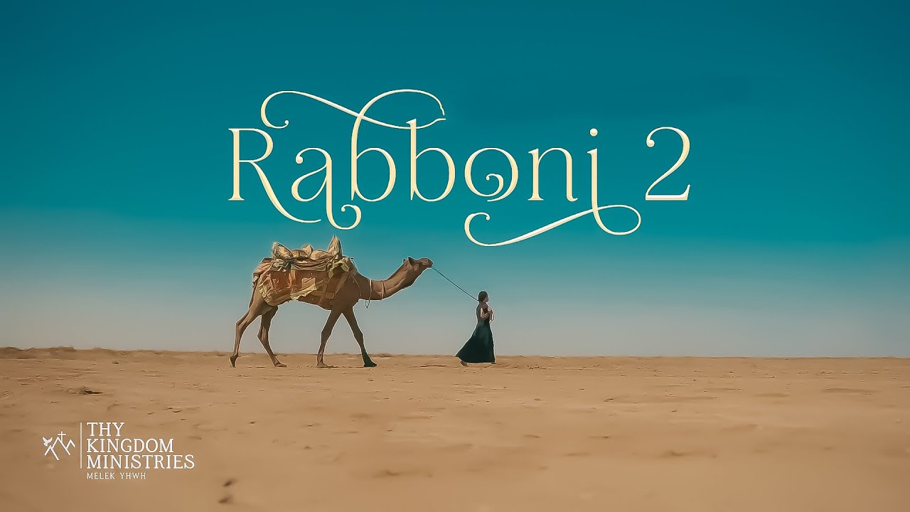 Rabboni 2 | Thy kingdom Ministries |