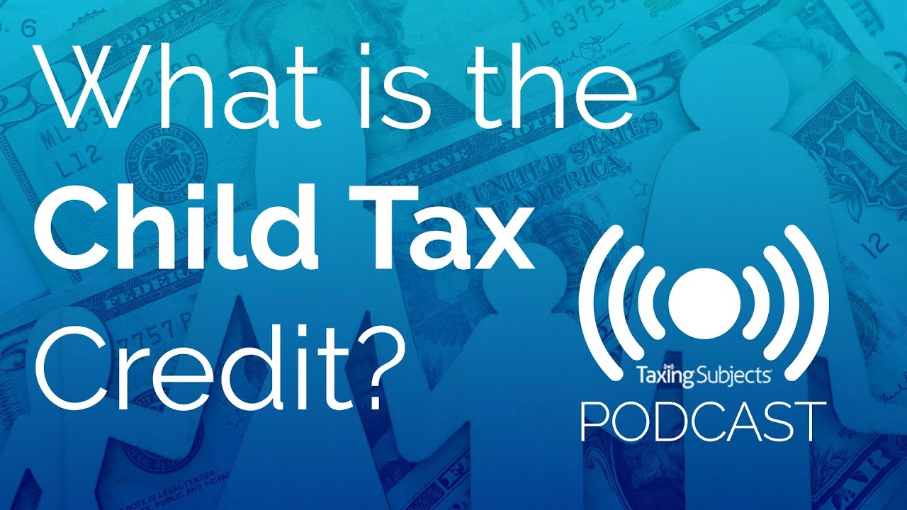 Amanda Explains the Child Tax Credit and Other Dependent Credit - E23