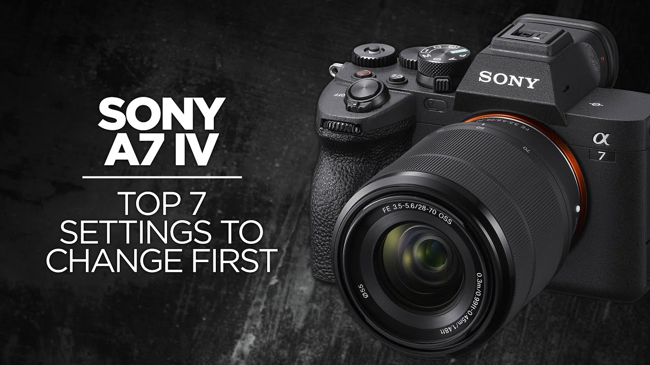 7 основных настроек для изменения на Sony a7 IV