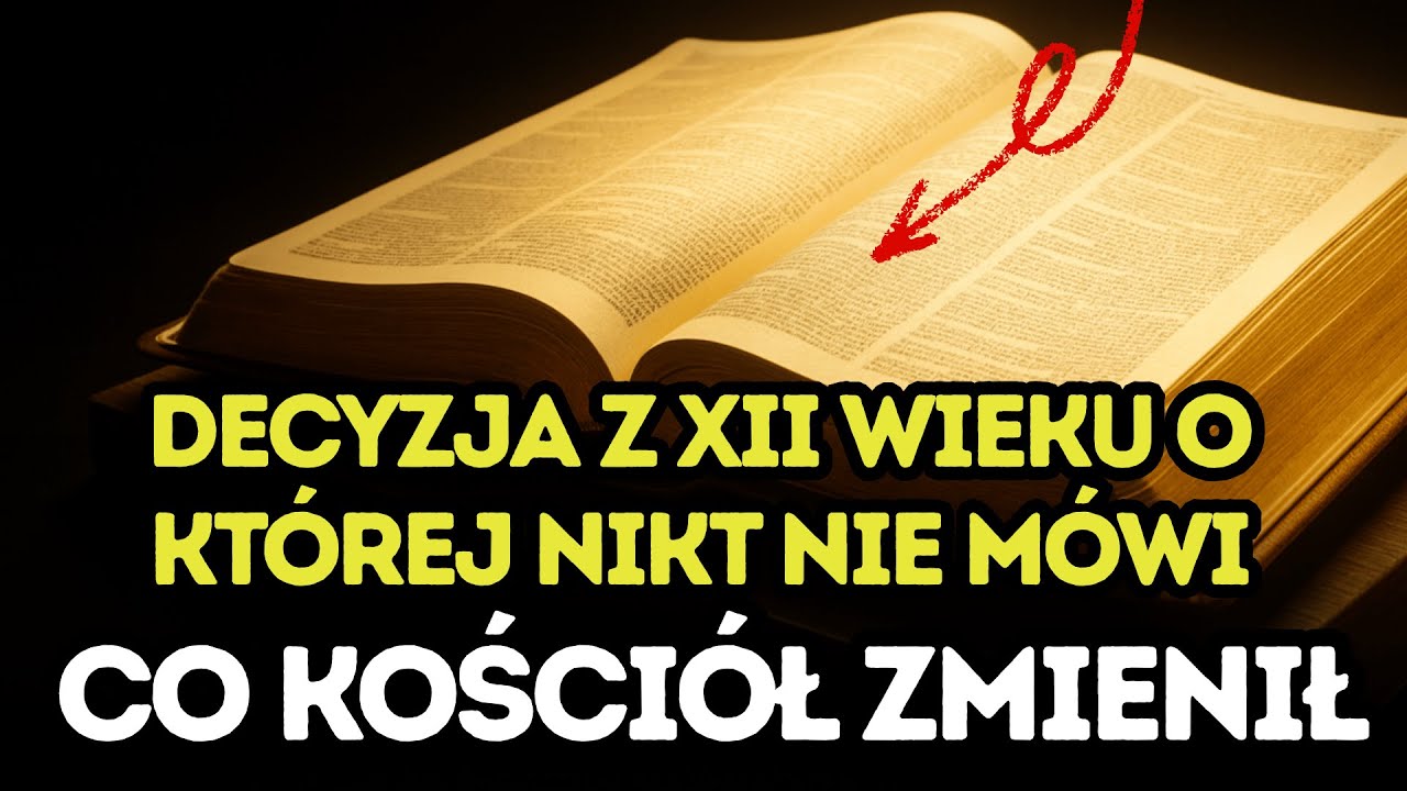 RZECZ, Kt&oacute;rą Kości&oacute;ł Zmienił w XII Wieku &mdash; i Nikt Ci Tego Nie Powiedział