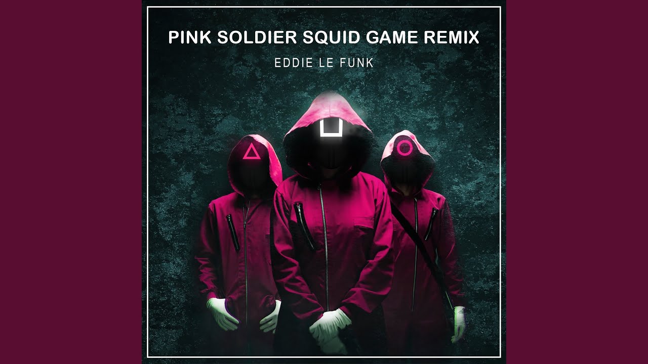 Pink Soldier (Squid Game Remix)