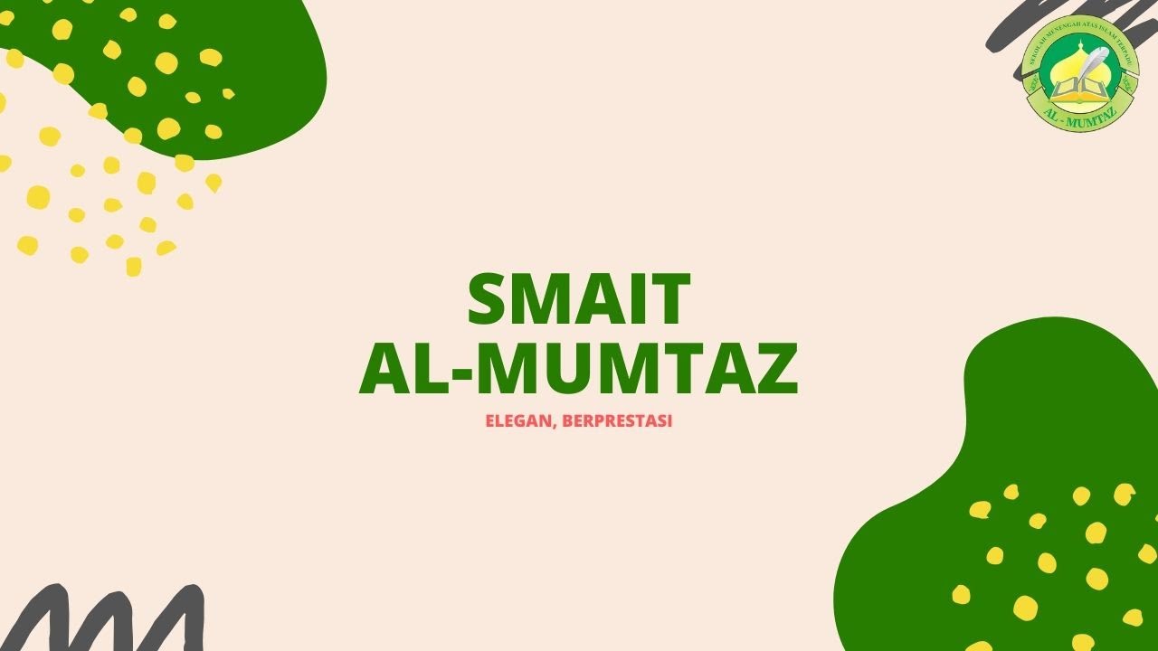 Profil SMAIT Al Mumtaz
