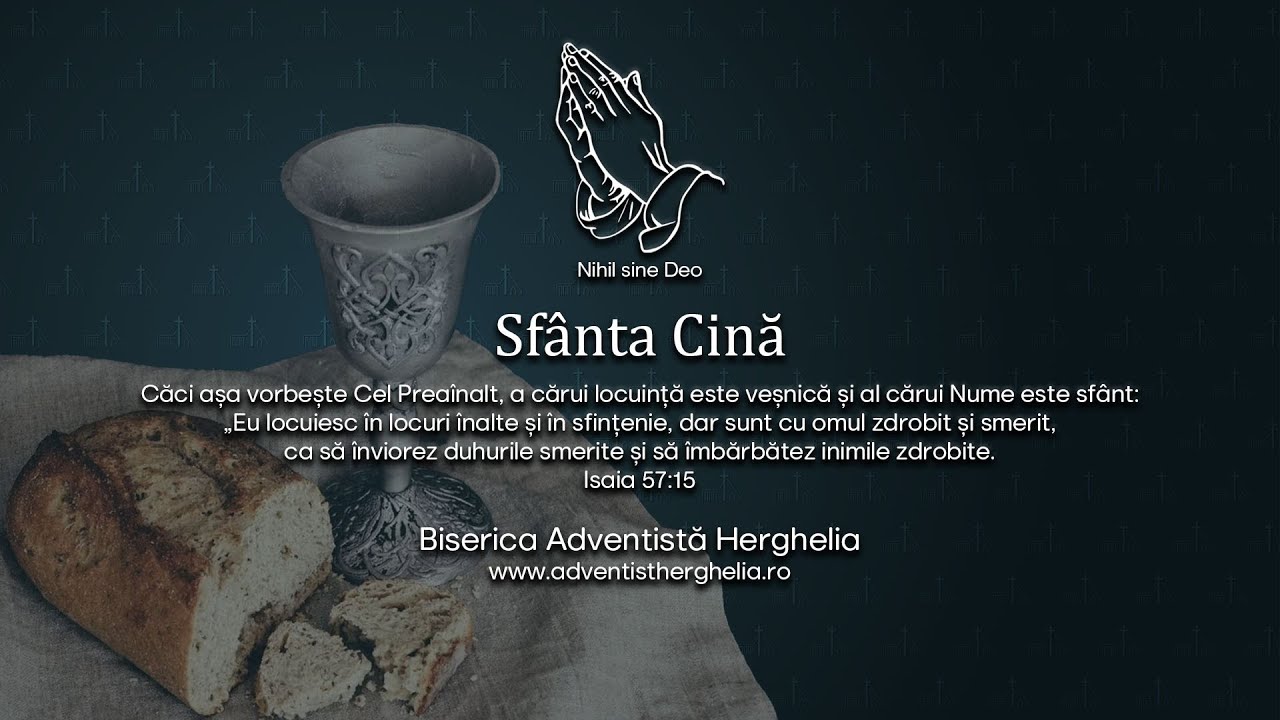 Sf&acirc;nta Cină | 10.01.2026 | Adventist Herghelia