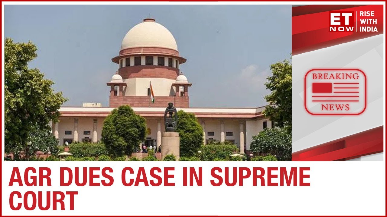 AGR dues case: Supreme court adjourns hearing for third week of July