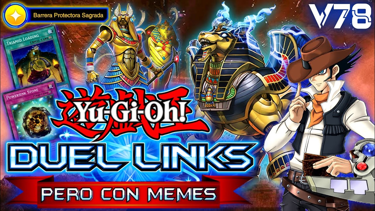 ASÍ ES BRO, YO SOY MAIN TRIRÁMIDES!! [TRIAMID DECK] Triamid God!! || DUEL LINKS PERO CON MEMES - v78