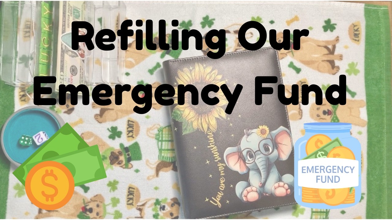 Refilling Our Emergency Fund 🍀 March Week 1