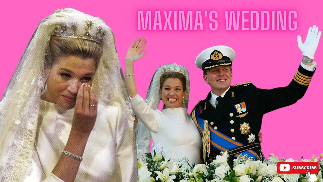 Queen Maxima's Royal Wedding
