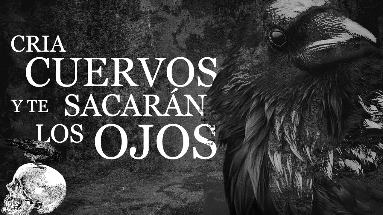 CRIA CUERVOS Y TE SACARAN LOS OJOS ⎮El rincón del horror ⎮Relatos de brujería