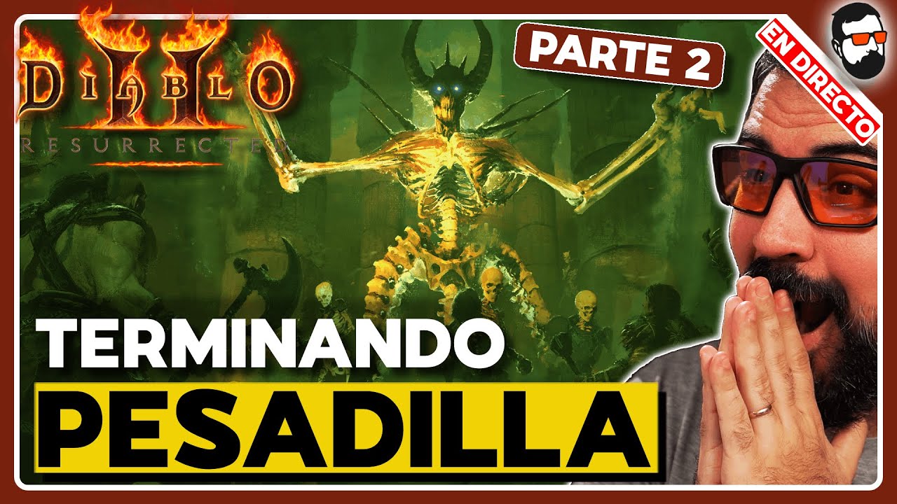 🔴EN VIVO🔴 ¡Diablo II Resurrected - Llegando a INFIERNO!