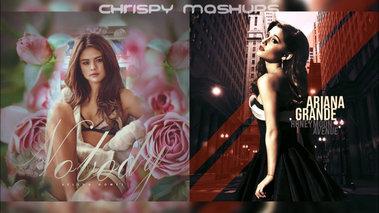 [FOR MANCHESTER] Selena Gomez & Ariana Grande - Nobody / Honeymoon Avenue (Mashup)