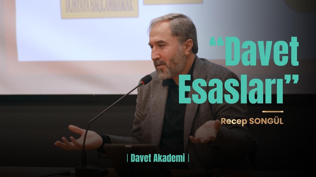 Davet Esasları - Recep SONGÜL | Davet Akademi