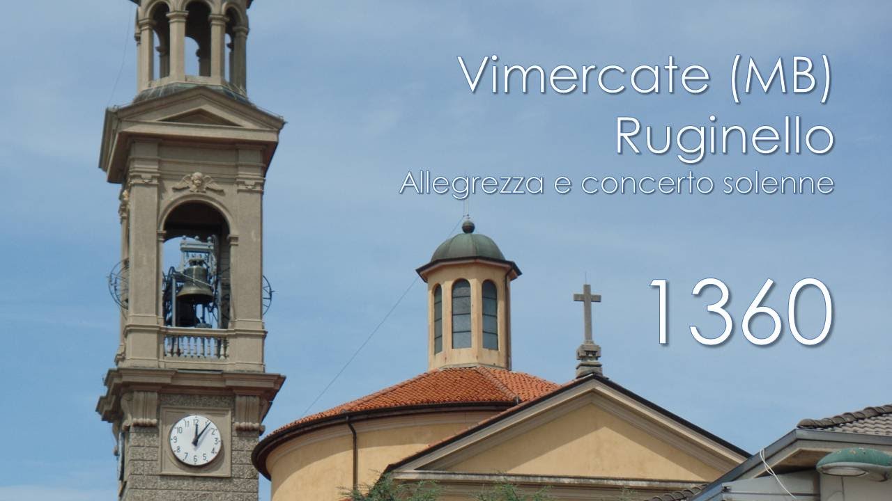 Le campane di Vimercate (MB) - fraz. Ruginello - Concerto solenne e allegrezza