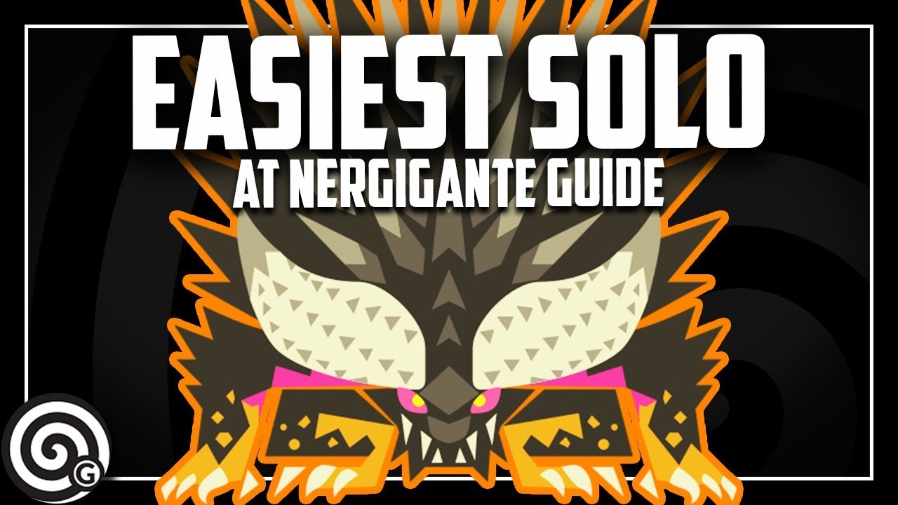 Easiest Solo Guide - Arch Tempered Nergigante | Monster Hunter World