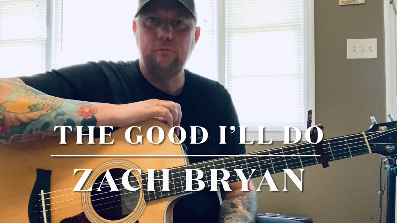 The Good I’ll Do -Zach Bryan (guitar lesson) SEE DESCRIPTION FOR CORRECTION
