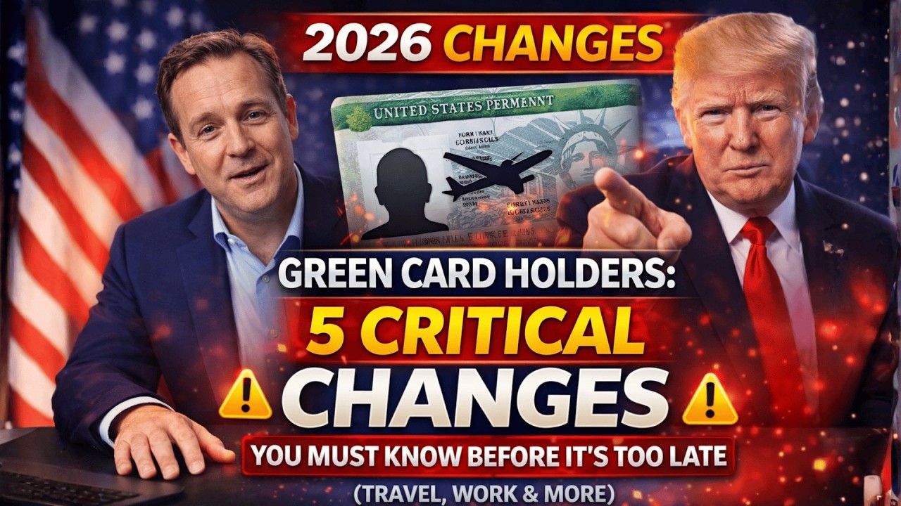 Green Card Holders: 5 Critical 2026 Changes You MUST Know Before It's Too Late (Travel, Work & More)