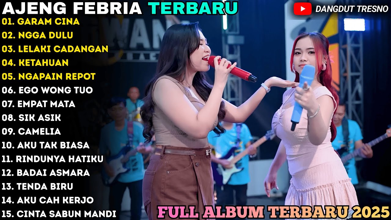 GARAM CINA - NGGA DULU - KETAHUAN - AJENG FEBRIA - WARNA WARNI MUSIC FULL ALBUM TERBARU 2025