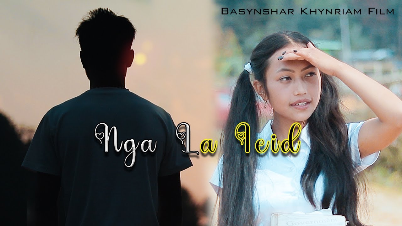 Nga La Ieid Khasi Sad Emotional Film