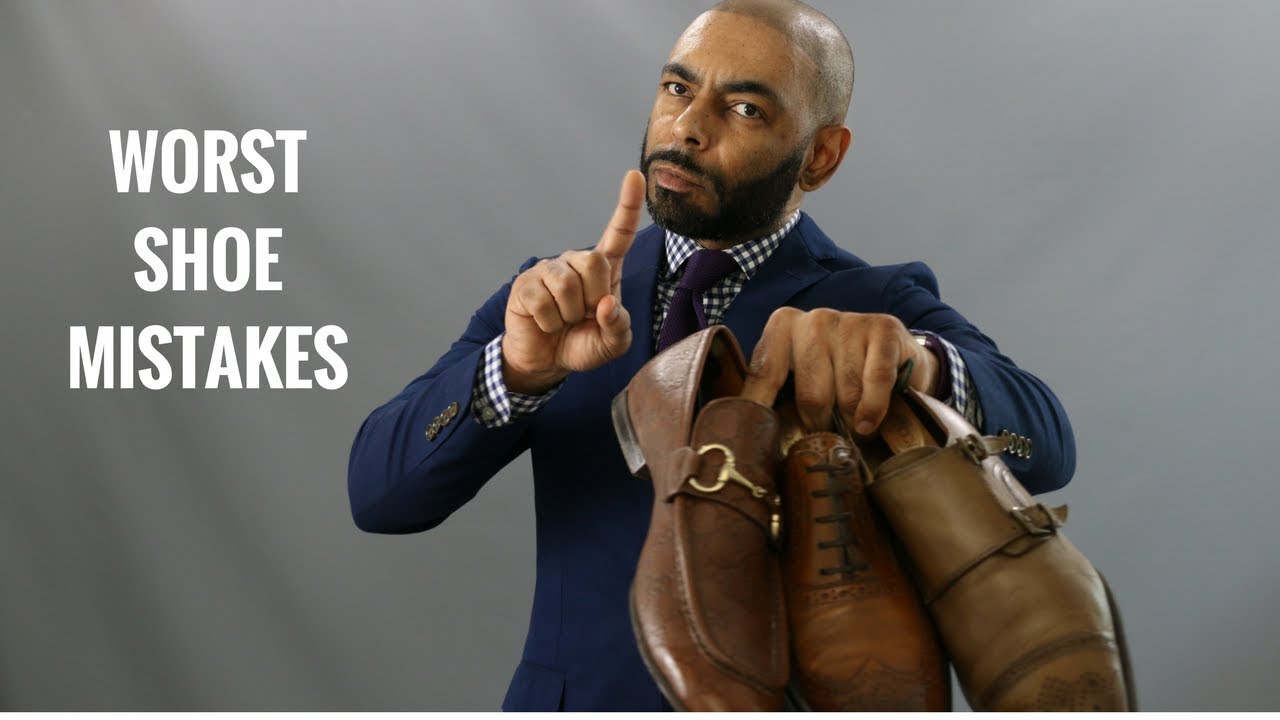 10 Biggest Shoe Mistakes Men Make/Worst Shoe Mistakes