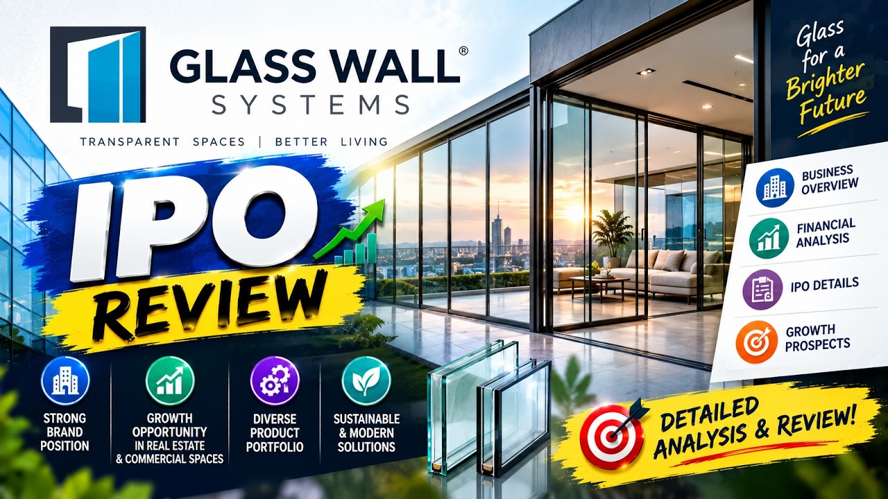 Glass Wall Systems IPO Review in Tamil - Luxury Real Estate - Should I Apply or Avoid? - Listing Gai