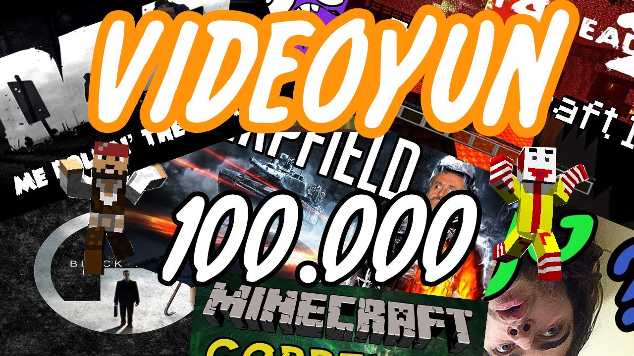 Videoyun Özel : 100.000 Abone