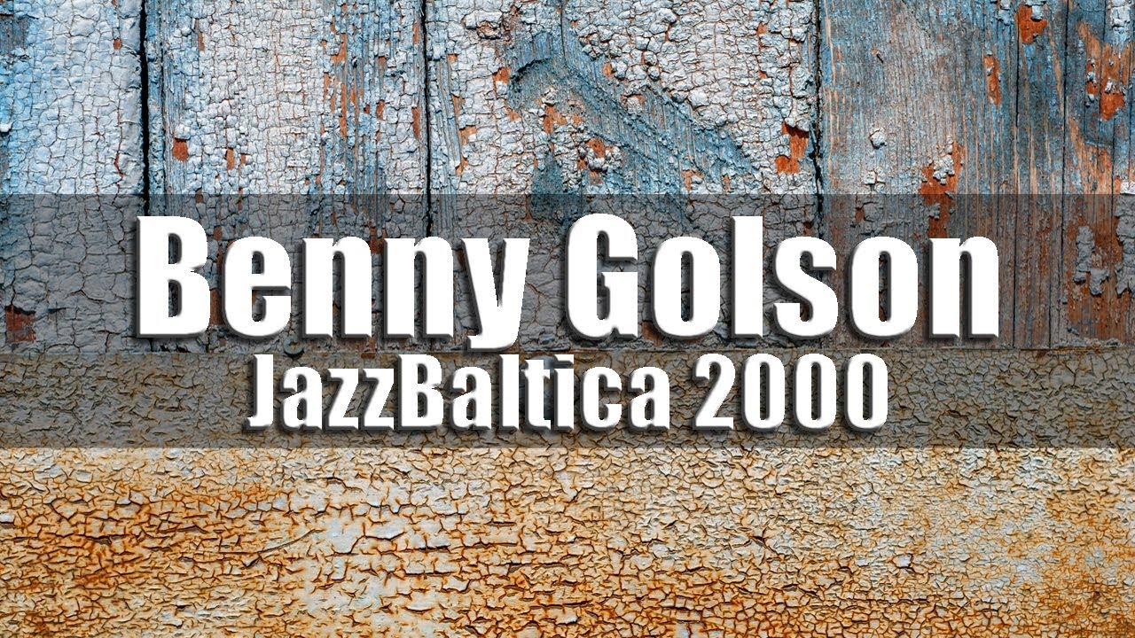 Benny Golson 