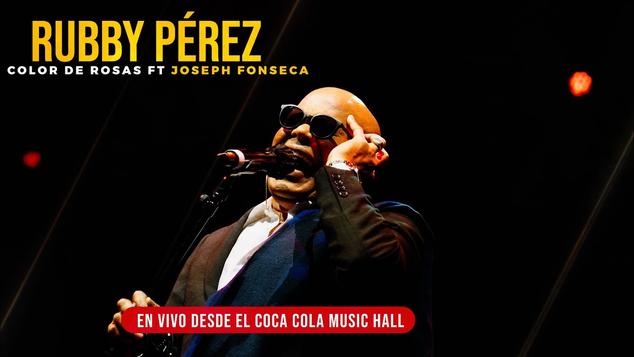 Rubby Perez ft Joseph Fonseca - Color de rosas , Coca Cola Music Hall Puerto Rico en vivo!