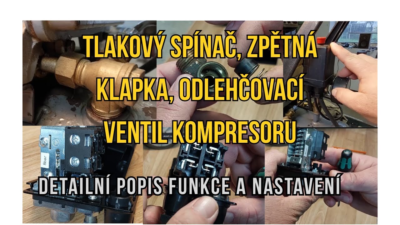 Tlakový spínač, zpětná klapka a odlehčovací ventil kompresoru. Nastavení tlaku, popis funkce.