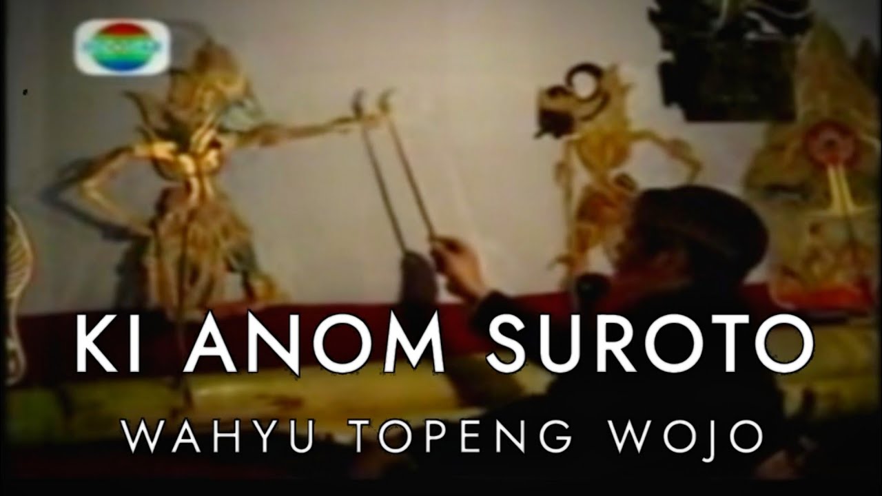 Ki Anom Suroto - Wahyu Topeng Wojo