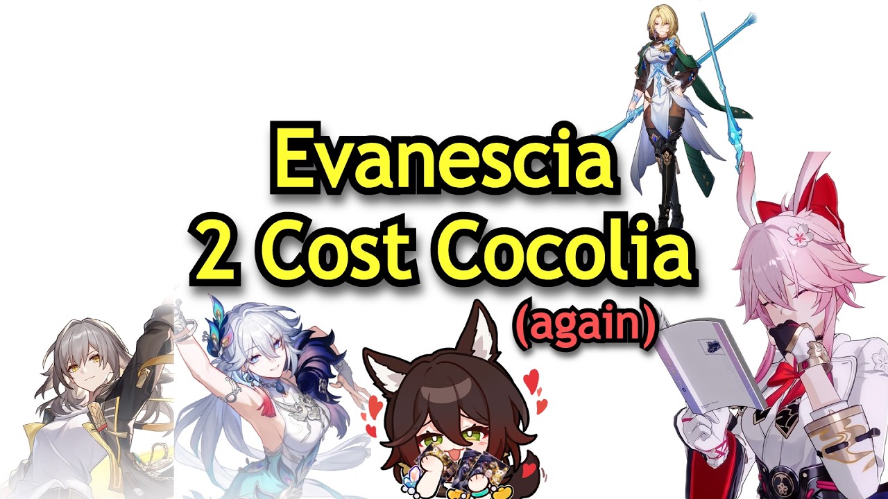 [V1] E0 Evanescia 2 cost 0-cycle Cocolia MoC 12 | HSR 4.2v1 beta