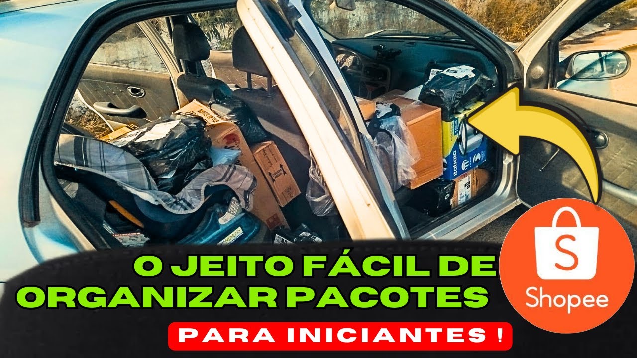COMO ORGANIZAR OS PACOTES DA SHOPEE NO CARRO - JEITO FÁCIL PARA NÃO PERDER TEMPO NAS ENTREGAS SHOPEE