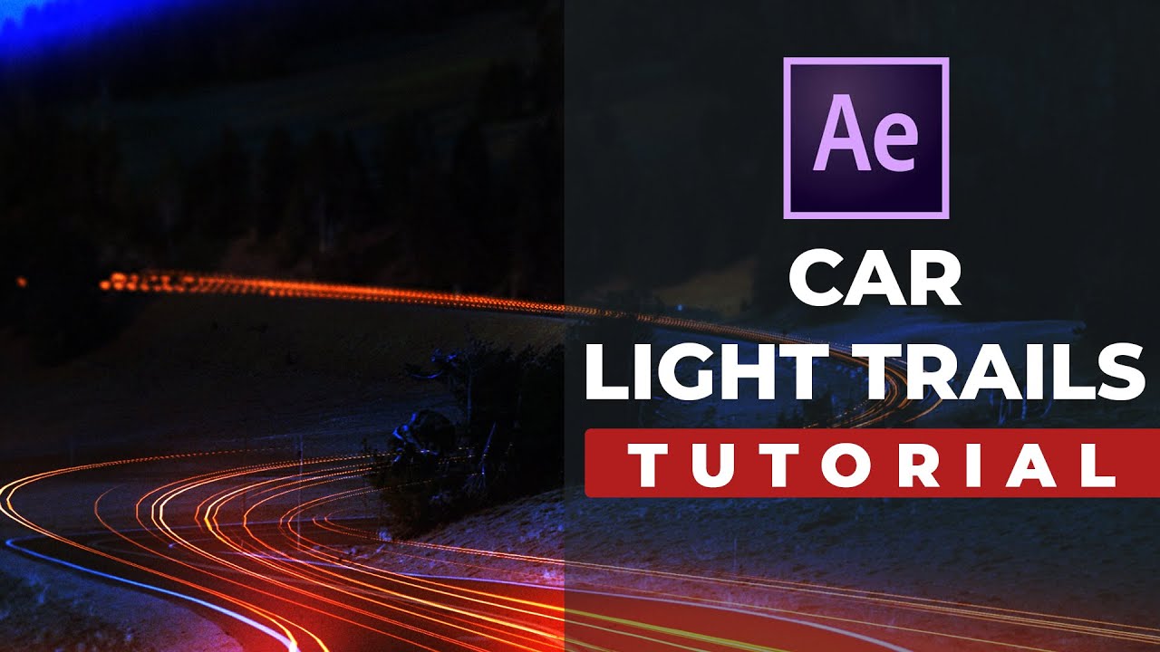 After Effects Tutorial: Creating Car Light Trails