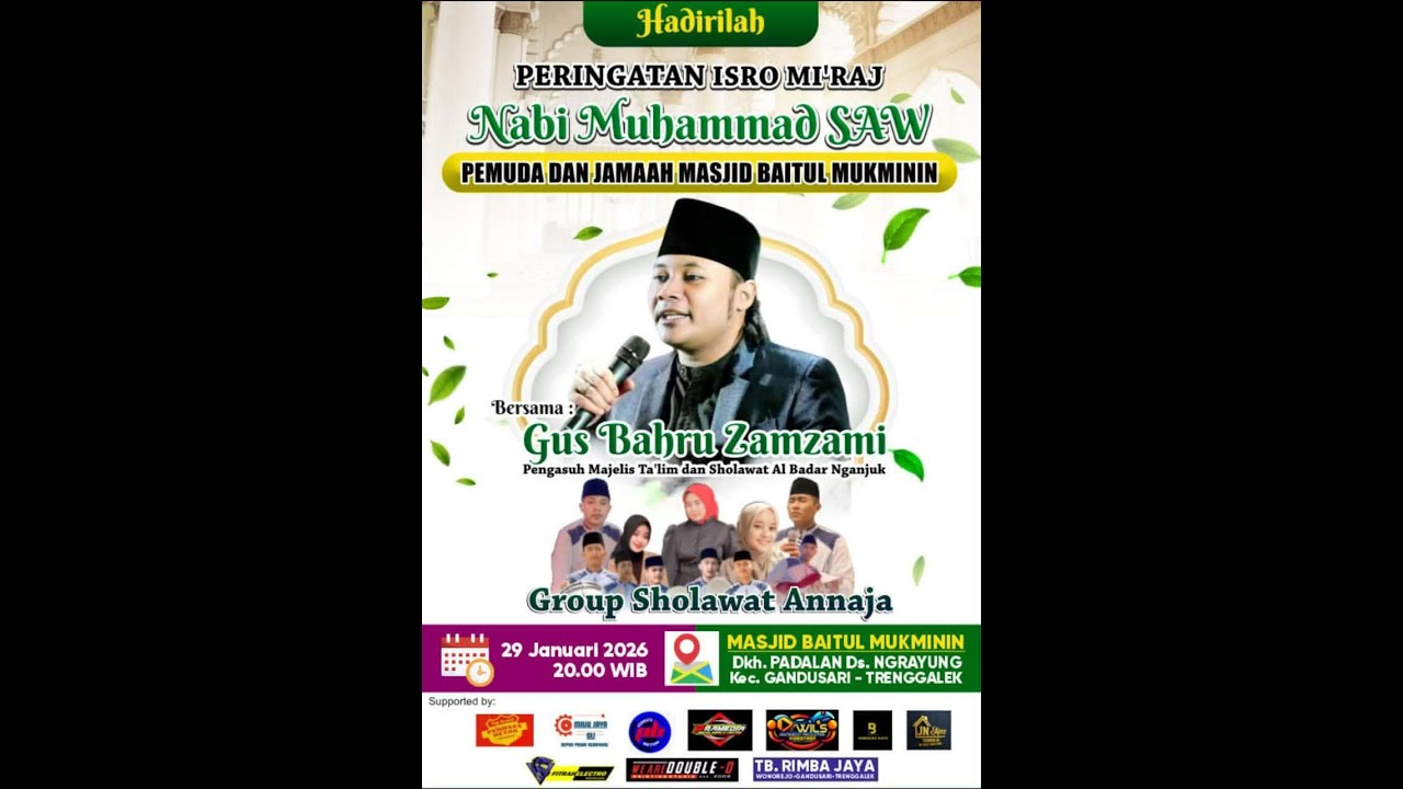 PERINGATAN ISRO MI'ROJ NABI MUHAMMAD SAW BERSAMA GUS BAHRU ZAMZAMI DI MASJID BAITUL MUKMININ
