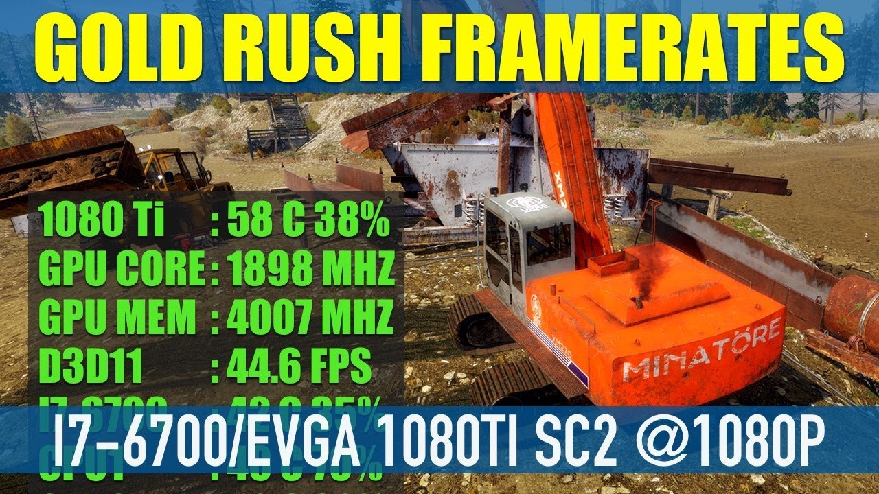 Gold Rush The Game Frame Rate Performance GTX 1080 Ti
