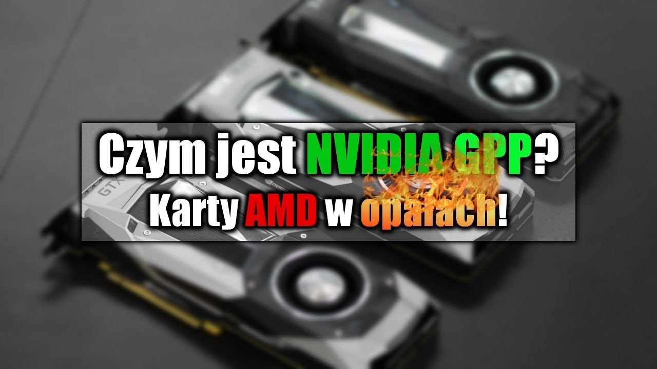 GeForce Partner Program - gw&oacute;źdź do trumny AMD?