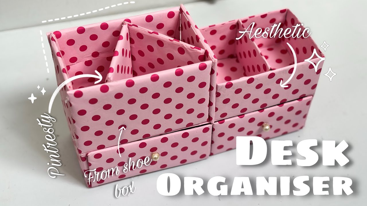 Desk organiser DIY😃✨. Pintresty organiser making at home 🎀. 