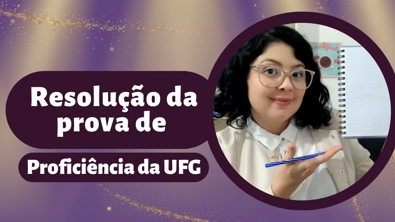 Resolução a prova de proficiência - suficiência da UFG