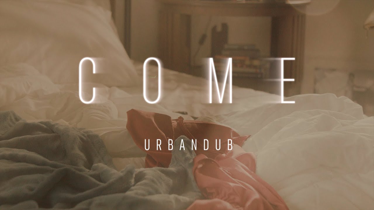 Urbandub - Come (Lyric Video)
