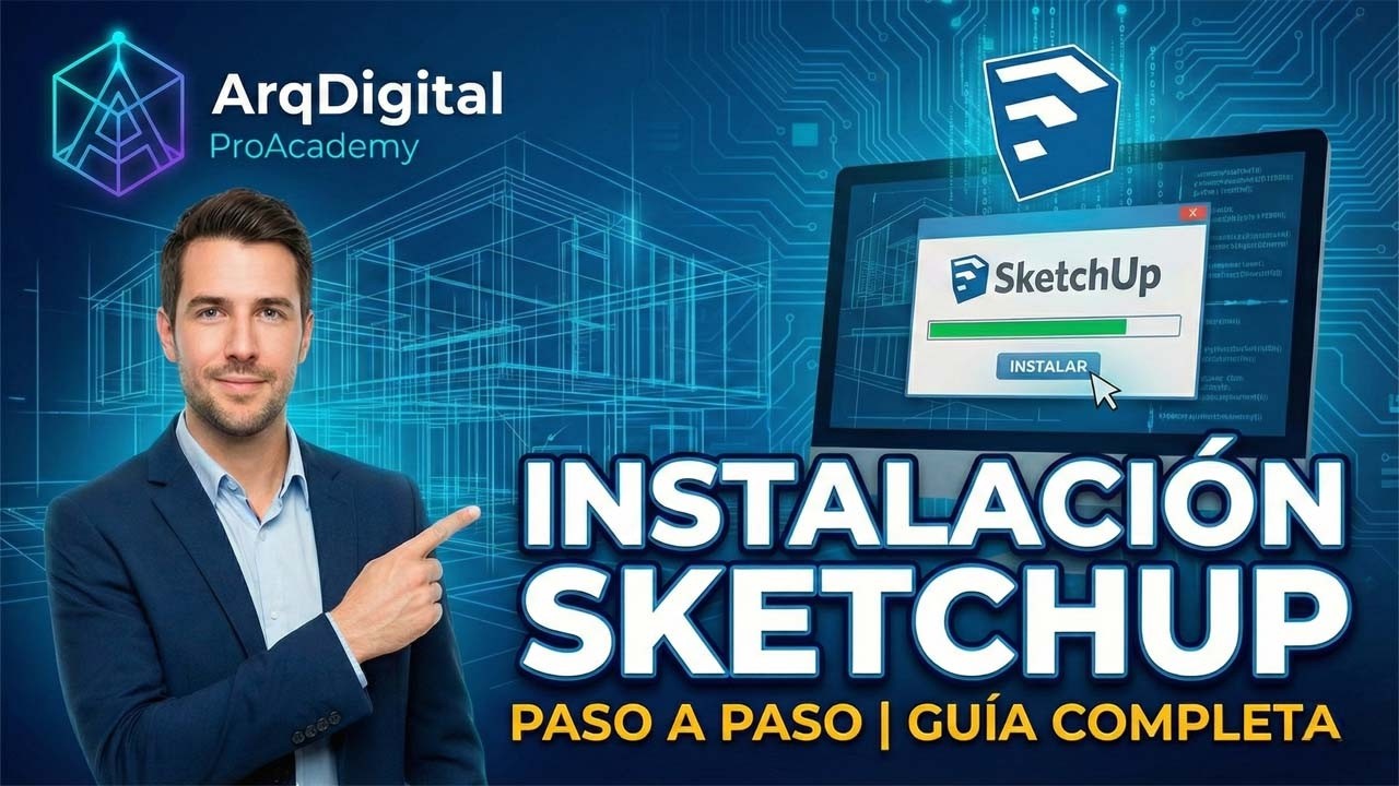 🚀 Cómo INSTALAR SKETCHUP Paso a Paso | Guía Completa y Rápida