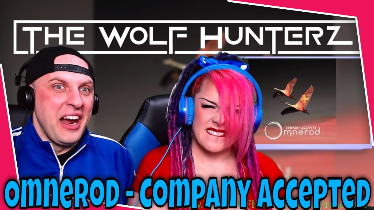 Omnerod - Company Accepted | THE WOLF HUNTERZ Reactions