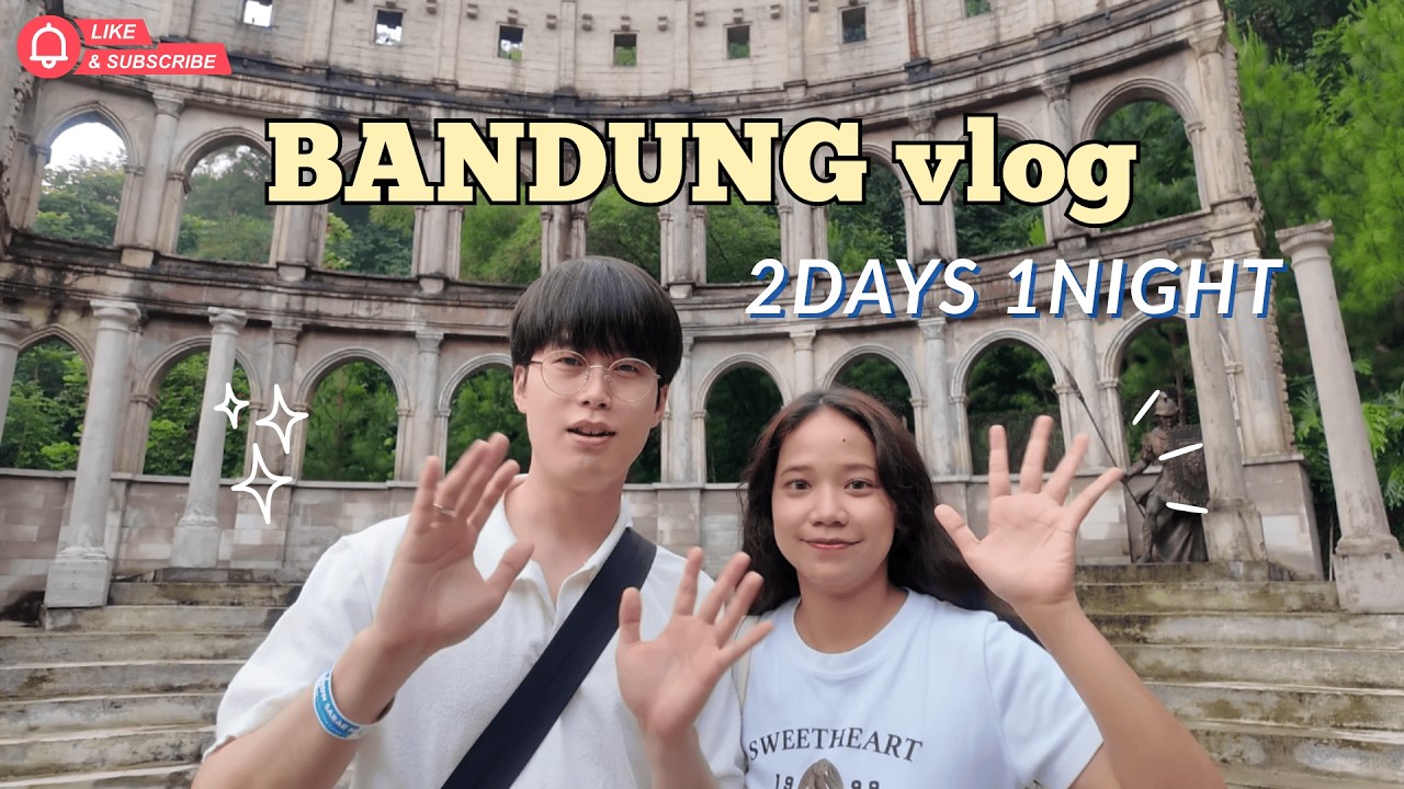 한국 인도네시아 커플 반둥 여행 (2D1N) - liburan ke Bandung bareng suami Korea
